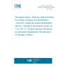 UNE EN 4708-204:2023 Aerospace series - Sleeving, heat-shrinkable, for binding, insulation and identification - Part 204: Limited fire hazard identification sleeves - Operating Temperature range -40 °C to 105 °C - Product standard (Endorsed by Asociación Española de Normalización in February of 2024.)