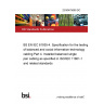 23/30475690 DC BS EN IEC 61935-4. Specification for the testing of balanced and coxial information technology cabling Part 4. Installed balanced single pair cabling as specified in ISO/IEC 11801-1 and related standards