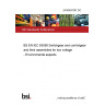 24/30493787 DC BS EN IEC 63058 Switchgear and controlgear and their assemblies for low voltage - Environmental aspects
