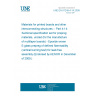 UNE EN 61249-4-14:2009 Materials for printed boards and other interconnecting structures -- Part 4-14: Sectional specification set for prepreg materials, unclad (for the manufacture of multilayer boards) - Epoxide woven E-glass prepreg of defined flammability (vertical burning test) for lead-free assembly (Endorsed by AENOR in December of 2009.)