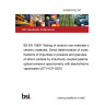 24/30478132 DC BS EN 15991 Testing of ceramic raw materials and ceramic materials. Direct determination of mass fractions of impurities in powders and granules of silicon carbide by inductively coupled plasma optical emission spectrometry with electrothermal vaporisation (ETV-ICP-OES)