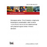 BS EN 2995-006:2023 Aerospace series. Circuit breakers, single-pole, temperature compensated, rated currents 1 A to 25 A 6,3 mm & 2,8 mm blade terminal with polarized signal contact. Product standard