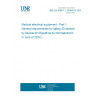 UNE EN 60601-1:2008/A13:2024 Medical electrical equipment - Part 1: General requirements for safety
