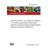 24/30491000 DC BS EN IEC 60794-1-118. Optical fibre cables Part 1-118. Generic specification. Basic optical cable test procedures Mechanical tests methods. Bending under tension, Method E18