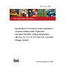 BS S 161:1990 Specification for chromium-nickel-molybdenum corrosion-resisting steel. Bright bars and parts (540 MPa, limiting ruling section 160 mm) (Cr 17.5, Ni 12.5, Mo 2.25, controlled nitrogen content)