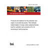 BS EN 1544:2006 Products and systems for the protection and repair of concrete structures. Test methods. Determination of creep under sustained tensile load for synthetic resin products (PC) for anchoring of reinforcing bars