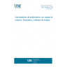 UNE 53946:2015 Reinforced polypropylene layer pads.  Requirements and test methods