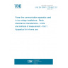 UNE EN 50561-1:2014/AC:2015 Power line communication apparatus used in low-voltage installations - Radio disturbance characteristics - Limits and methods of measurement - Part 1: Apparatus for in-home use