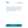 UNE EN 16898:2023+A1:2024 Safety and control devices for gas burners and gas burning appliances - Gas filters having a maximum working pressure up to and including 600 kPa