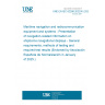 UNE EN IEC 62288:2022/A1:2024 Maritime navigation and radiocommunication equipment and systems - Presentation of navigation-related information on shipborne navigational displays - General requirements, methods of testing and required test results (Endorsed by Asociación Española de Normalización in January of 2025.)