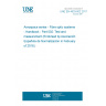 UNE EN 4533-002:2017 Aerospace series - Fibre optic systems - Handbook - Part 002: Test and measurement (Endorsed by Asociación Española de Normalización in February of 2018.)