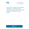 UNE EN ISO 340:2022 Conveyor belts - Laboratory scale flammability characteristics - Requirements and test method (ISO 340:2022) (Endorsed by Asociación Española de Normalización in August of 2022.)