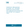 UNE EN ISO 3691-1:2015/AC:2016 Industrial trucks - Safety requirements and verification - Part 1: Self-propelled industrial trucks, other than driverless trucks, variable-reach trucks and burden-carrier trucks (ISO 3691-1:2011, including Cor 1:2013)