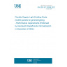 UNE EN IEC 63286:2022 Flexible Organic Light Emitting Diode (OLED) panels for general lighting - Performance requirements (Endorsed by Asociación Española de Normalización in December of 2022.)