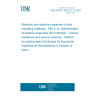 UNE EN IEC 62631-3-12:2024 Dielectric and resistive properties of solid insulating materials - Part 3-12: Determination of resistive properties (DC methods) - Volume resistance and volume resistivity - Method for casting resins (Endorsed by Asociación Española de Normalización in October of 2024.)