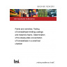 BS EN ISO 15234:2010 Paints and varnishes. Testing of formaldehyde-emitting coatings and melamine foams. Determination of the steady-state concentration of formaldehyde in a small test chamber