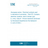 UNE EN 3155-075:2022 Aerospace series - Electrical contacts used in elements of connection - Part 075: Contacts, electrical, quadrax, size 8, female, type E, crimp, class R - Product standard (Endorsed by Asociación Española de Normalización in June of 2022.)