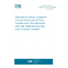 UNE EN 2591-208:1996 AEROSPACE SERIES. ELEMENTS OF ELECTRICAL AND OPTICAL CONNECTION. TEST METHODS. PART 208: TEMPERATURE RISE DUE TO RATED CURRENT.