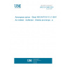 UNE EN 3488:2024 Aerospace series - Steel X6CrNiTi18-10 (1.4541) - Air melted - Softened - Sheets and strips - a <= 6 mm - 500 MPa <= Rm <= 700 MPa (Endorsed by Asociación Española de Normalización in October of 2024.)