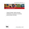 PD CEN ISO/TS 14265:2024 - TC Tracked Changes. Health informatics. Classification of purposes for processing personal health information