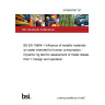 24/30487847 DC BS EN 15664-1 Influence of metallic materials on water intended for human consumption - Dynamic rig test for assessment of metal release Part 1: Design and operation