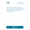 UNE EN ISO 18541-2:2024 Road vehicles - Standardized access to automotive repair and maintenance information (RMI) - Part 2: Technical requirements (ISO 18541-2:2021)