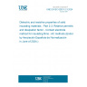 UNE EN IEC 62631-2-3:2024 Dielectric and resistive properties of solid insulating materials - Part 2-3: Relative permittivity and dissipation factor - Contact electrode method for insulating films - AC methods (Endorsed by Asociación Española de Normalización in June of 2024.)