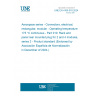 UNE EN 4165-010:2024 Aerospace series - Connectors, electrical, rectangular, modular - Operating temperature 175 °C continuous - Part 010: Rack and panel rear mounted plug for 2 and 4 modules, series 2 - Product standard (Endorsed by Asociación Española de Normalización in December of 2024.)