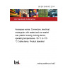 BS EN 3545-007:2014 Aerospace series. Connectors, electrical, rectangular, with sealed and non-sealed rear, plastic housing, locking device, operating temperatures - 55 °C to 175 °C Cable clamp. Product standard