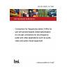 BS EN 60603-14:1999 Connectors for frequencies below 3 MHz for use with printed boards Detail specification for circular connectors for low-frequency audio and video applications such as audio, video and audio-visual equipment