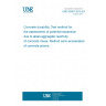 UNE 83967:2016 EX Concrete durability. Test method for the assessment of potential expansion due to alkali-aggregate reactivity of concrete mixes. Method semi-accelerated of concrete prisms.