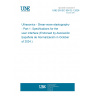 UNE EN IEC 63412-1:2024 Ultrasonics - Shear-wave elastography - Part 1: Specifications for the user interface (Endorsed by Asociación Española de Normalización in October of 2024.)