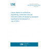 UNE EN ISO 22014:2024 Library objects for architecture, engineering, construction and use (ISO 22014:2024) (Endorsed by Asociación Española de Normalización in July of 2024.)