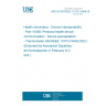 UNE EN ISO/IEEE 11073-10408:2022 Health informatics - Device interoperability - Part 10408: Personal health device communication - Device specialization - Thermometer (ISO/IEEE 11073-10408:2022) (Endorsed by Asociación Española de Normalización in February of 2023.)