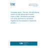 UNE EN 4157:2024 Aerospace series - Rod end, with self-aligning double row ball bearing and threaded shank in steel - Dimensions and loads, Inch series (Endorsed by Asociación Española de Normalización in September of 2024.)