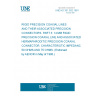 UNE HD 351.3S2:1981 RIGID PRECISION COAXIAL LINES AND THEIR ASSOCIATED PRECISION CONNECTORS. PART 3: 14 MM RIGID PRECISION COAXIAL LINE AND ASSOCIATED HERMAPHRODITIC PRECISION COAXIAL CONNECTOR. CHARACTERISTIC IMPEDANCES 50 OHMS AND 75 OHMS. (Endorsed by AENOR in May of 1995.)