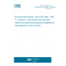 UNE EN IEC 60068-2-86:2024 Environmental testing - Part 2-86: Tests - Test Fx: Vibration - Multi-exciter and multi-axis method (Endorsed by Asociación Española de Normalización in May of 2024.)