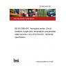 20/30424470 DC BS EN 2995-001. Aerospace series. Circuit breakers, single-pole, temperature compensated, rated currents 1 A to 25 A Part 001. Technical specification