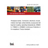 BS EN 3372-006:2007 Aerospace series. Connectors, electrical, circular, medium and high contact density, scoop-proof with bayonet coupling, operating temperatures -65°C to 175°C or 200°C continuous Protective cover for receptacle. Product standard