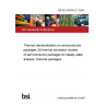 BS IEC 63378-2-1:2024 Thermal standardization on semiconductor packages 3D thermal simulation models of semiconductor packages for steady-state analysis. Discrete packages