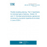 UNE EN IEC 60684-3-116:2024 Flexible insulating sleeving - Part 3: Specifications for individual types of sleeving - Sheets 116 and 117: Extruded polychloroprene, general purpose (Endorsed by Asociación Española de Normalización in June of 2024.)