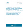 UNE EN 4644-002:2016 Aerospace series - Connector, electrical and optical, rectangular, modular, rectangular inserts, operating temperature 175 °C (or 125 °C) continuous - Part 002: Specification of performance and contact arrangements (Endorsed by Asociación Española de Normalización in February of 2017.)