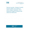 UNE EN ISO 4628-6:2024 Paints and varnishes - Evaluation of quantity and size of defects, and of intensity of uniform changes in appearance - Part 6: Assessment of degree of chalking by tape method (ISO 4628-6:2023)