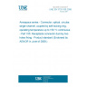 UNE EN 3733-105:2008 Aerospace series - Connector, optical, circular, single channel, coupled by self-locking ring, operating temperature up to 150 °C continuous - Part 105: Receptacle connector dummy two holes fixing - Product standard (Endorsed by AENOR in June of 2008.)