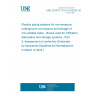 UNE CEN/TS 17152-3:2022/AC:2024 Plastics piping systems for non-pressure underground conveyance and storage of non-potable water - Boxes used for infiltration, attenuation and storage systems - Part 3: Assessment of conformity (Endorsed by Asociación Española de Normalización in March of 2024.)