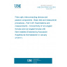 UNE EN 61300-3-25:2016 Fibre optic interconnecting devices and passive components - Basic test and measurement procedures - Part 3-25: Examinations and measurements - Concentricity of non-angled ferrules and non-angled ferrules with fibre installed (Endorsed by Asociación Española de Normalización in January of 2017.)