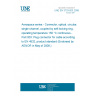 UNE EN 3733-003:2008 Aerospace series - Connector, optical, circular, single channel, coupled by self-locking ring, operating temperature 150 °C continuous - Part 003: Plug connector for cable according to EN 4532, product standard (Endorsed by AENOR in May of 2008.)