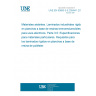 UNE EN 60893-3-5:2004/A1:2010 Insulating materials - Industrial rigid laminated sheets based on thermosetting resins for electrical purposes -- Part 3-5: Specifications for individual materials - Requirements for rigid laminated sheets based on polyester resins