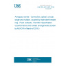 UNE EN 4531-002:2016 Aerospace series - Connectors, optical, circular, single and multipin, coupled by triple start threaded ring - Flush contacts - Part 002: Specification of performance and contact arrangements (Endorsed by AENOR in March of 2016.)