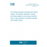 UNE EN ISO 23936-4:2024 Oil and gas industries including lower carbon energy - Nonmetallic materials in contact with media related to oil and gas production Part 4: Fiber-reinforced composite materials (ISO 23936-4:2024)